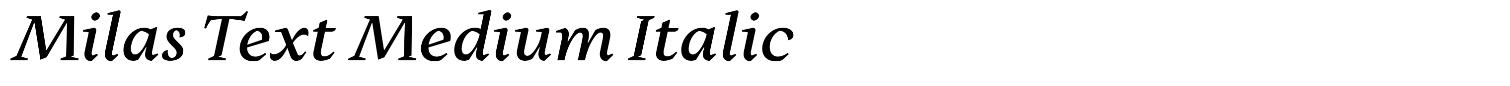Milas Text Medium Italic